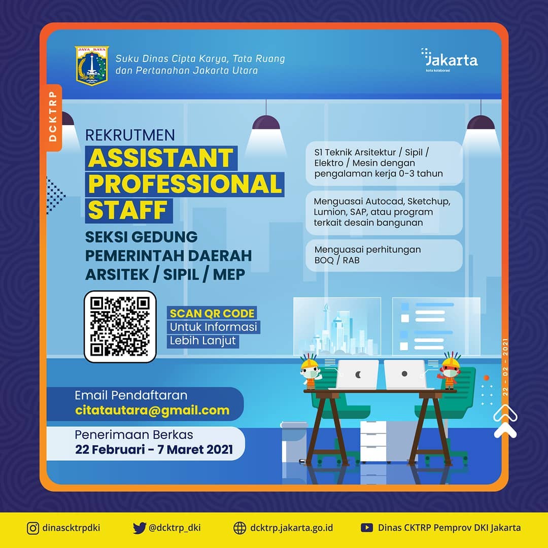Assistant Profesional Staff (Seksi Gedung Pemerintah Daerah) Suku Dinas Cipta Karya, Tata Ruang dan Pertanahan Jakarta Utara