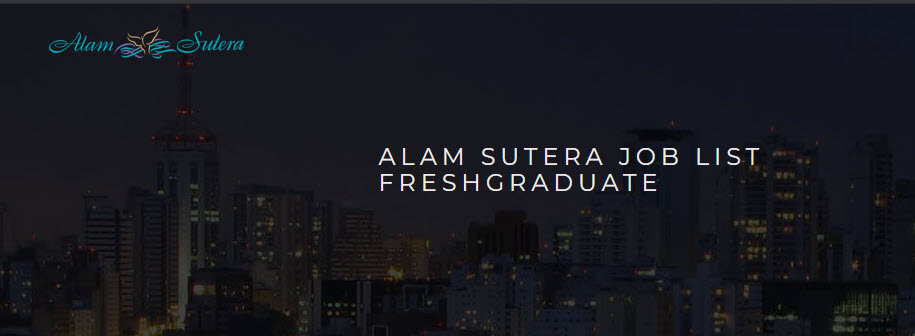 Management Trainee, Budget And Cost Control Staff | PT. Alam Sutera Realty