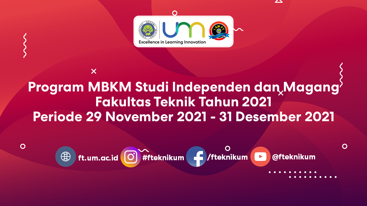 Program MBKM Studi Independen dan Magang -FCHI BUMN Fakultas Teknik Tahun 2021, Periode 29 November 2021 – 31 Desember 2021 ( PERPANJANGAN KETIGA sampai 28 Januari 2022 )