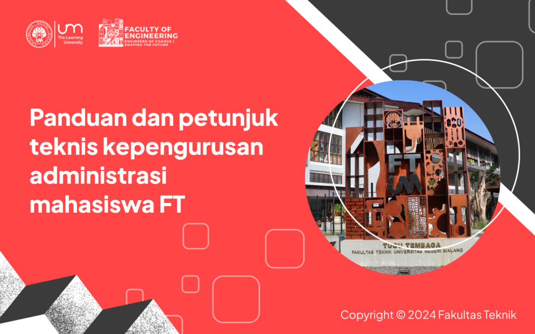 Panduan dan petunjuk teknis kepengurusan administrasi mahasiswa FT