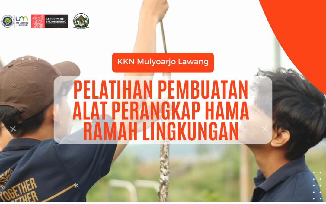 EDUKASI PETANI, MAHASISWA KKN UM KENALKAN CARA PEMBUATAN ALAT PERANGKAP HAMA RAMAH LINGKUNGAN