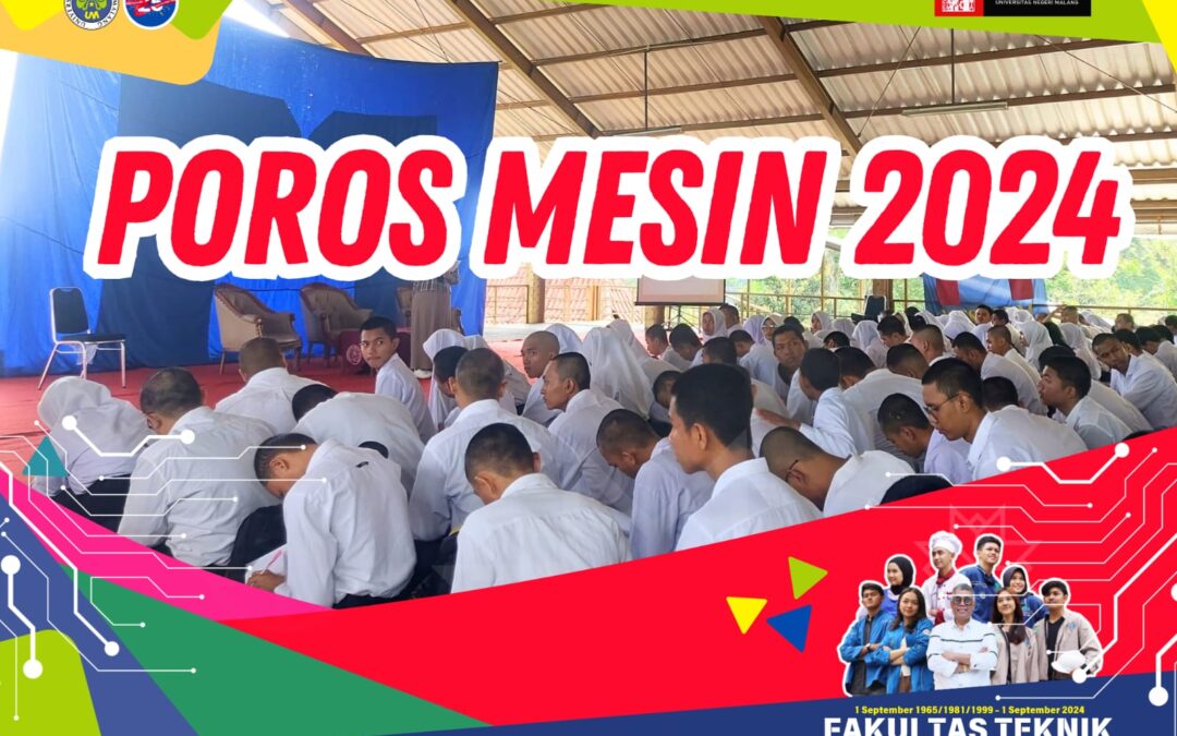 POROS MESIN 2024: Pengenalan Lingkungan Teknik Mesin dan Industri